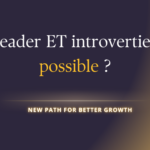 Leader ET introvertie possible